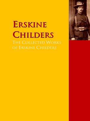 cover image of The Collected Works of Erskine Childers
